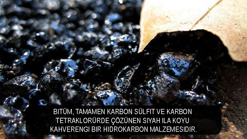Bitüm, tamamen karbon sülfit ve karbon tetraklorürde çözünen siyah ila koyu kahverengi bir hidrokarbon malzemesidir.