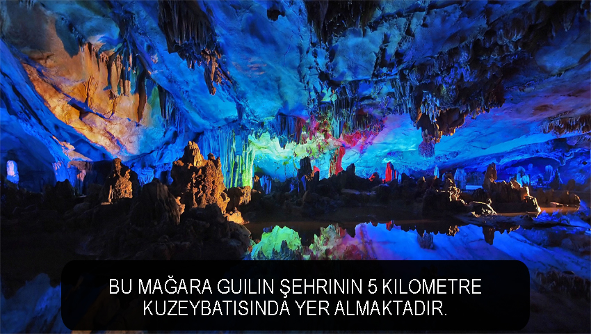 Bu mağara Guilin şehrinin 5 kilometre kuzeybatısında yer almaktadır.