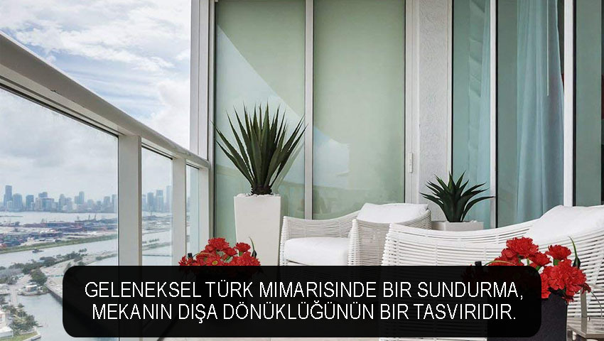 Geleneksel Türk mimarisinde bir sundurma, mekanın dışa dönüklüğünün bir tasviridir.