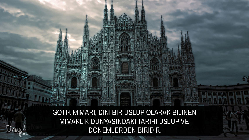 Gotik mimari, dini bir üslup olarak bilinen mimarlık dünyasındaki tarihi üslup ve dönemlerden biridir.