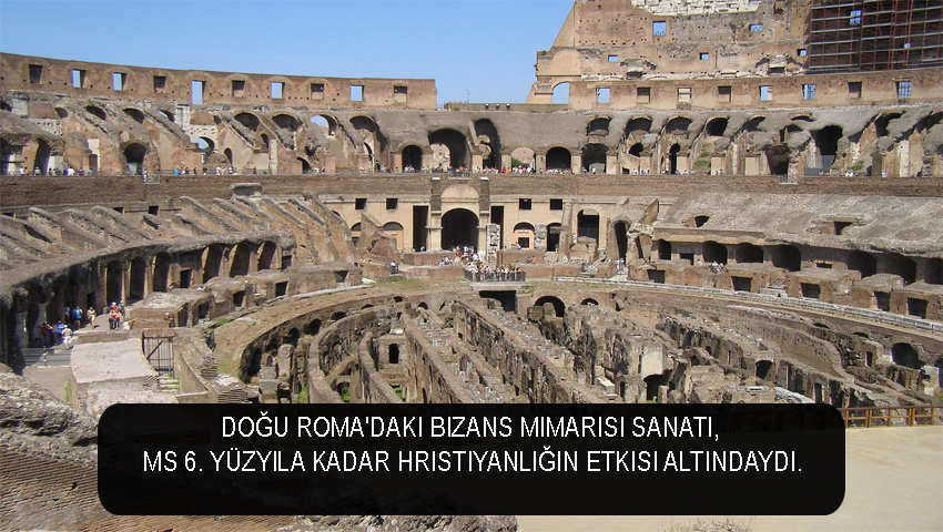 Doğu Roma'daki Bizans mimarisi sanatı, MS 6. yüzyıla kadar Hristiyanlığın etkisi altındaydı.
