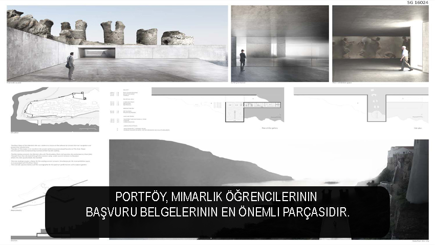 Portföy, mimarlık öğrencilerinin başvuru belgelerinin en önemli parçasıdır.