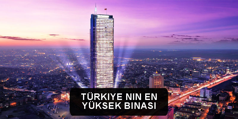 türkiye nin en yüksek binası