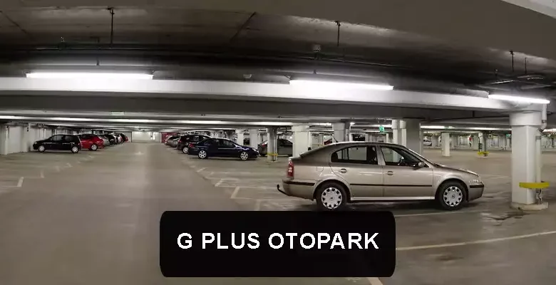 G Plus Otopark