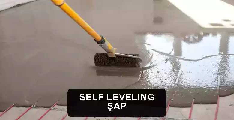 Self Leveling Şap