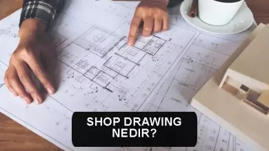 Shop Drawing Nedir