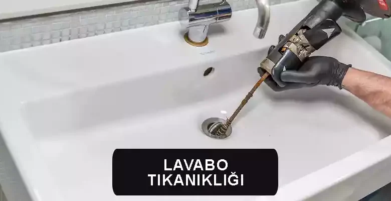 lavabo tıkanıklığı