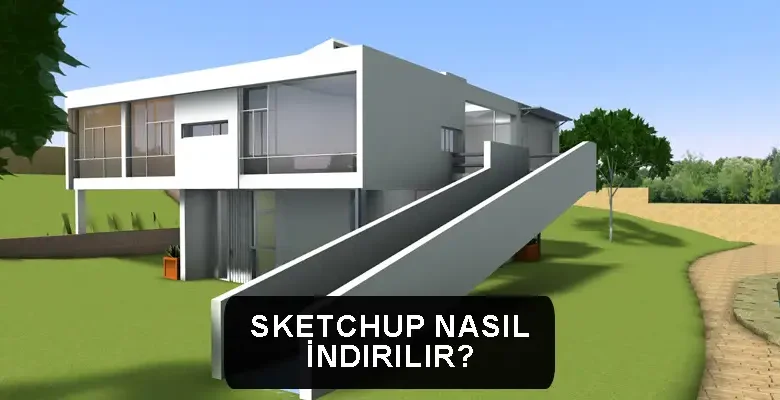 Sketchup nasıl İndirilir